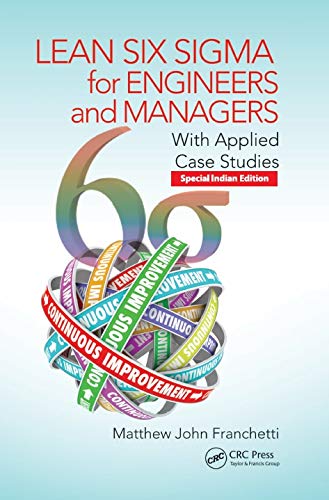 9780367240912: Lean Six Sigma For Engineers And Managers : With Applied Case Studies