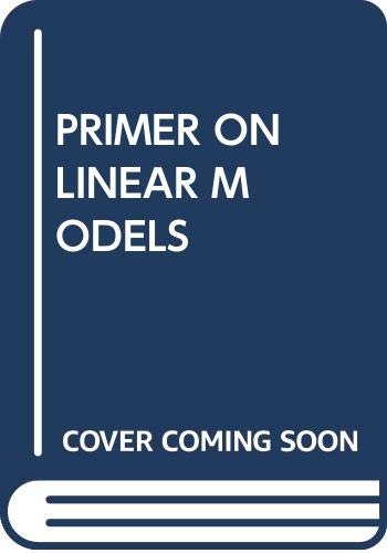 Stock image for Primer On Linear Models for sale by SMASS Sellers