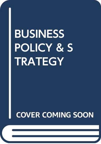 Stock image for Business Policy And Strategy: The Art Of Compettition 7Th Edition for sale by SMASS Sellers