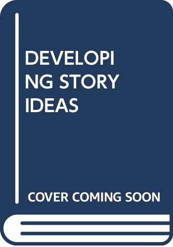 Stock image for Developing Story Ideas 3Rd Edition for sale by dsmbooks