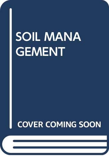 Imagen de archivo de Soil Management: Problems And Solutions a la venta por SMASS Sellers