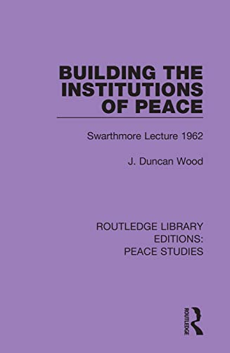 Beispielbild fr Building the Institutions of Peace zum Verkauf von Blackwell's