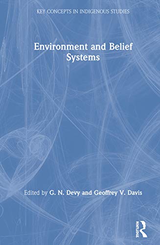 9780367245177: Environment and Belief Systems (Key Concepts in Indigenous Studies)