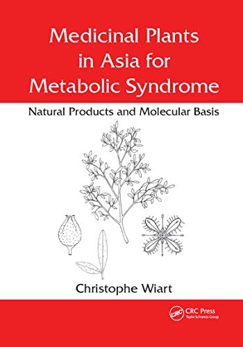 Stock image for Medicinal Plants in Asia for Metabolic Syndrome: Natural Products and Molecular Basis for sale by Basi6 International