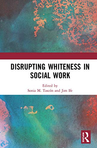 Imagen de archivo de Disrupting Whiteness in Social Work a la venta por Book Deals