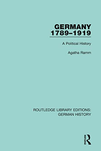 Beispielbild fr Germany 1789-1919: A Political History (Routledge Library Editions: German History) zum Verkauf von Books From California