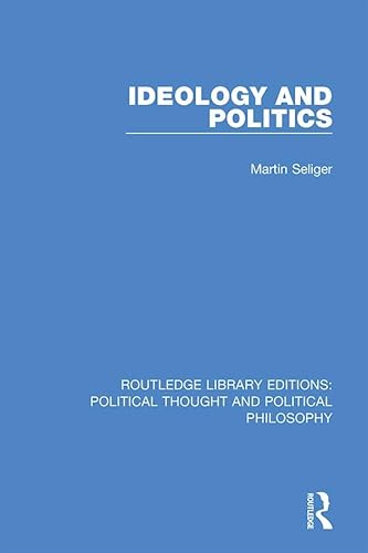 Stock image for Ideology and Politics (Routledge Library Editions: Political Thought and Political Philosophy) for sale by Chiron Media