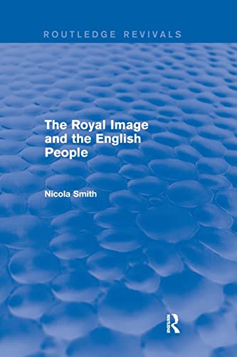 Beispielbild fr The Royal Image and the English People zum Verkauf von Blackwell's