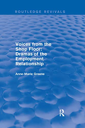 Beispielbild fr Voices from the Shop Floor: Dramas of the Employment Relationship zum Verkauf von Blackwell's