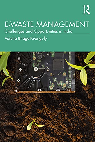 Stock image for E-Waste Management: Challenges and Opportunities in India for sale by Blackwell's