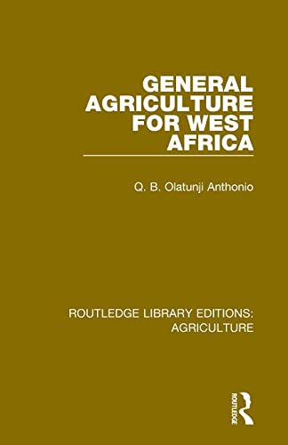 Stock image for General Agriculture for West Africa (Routledge Library Editions: Agriculture) for sale by Chiron Media