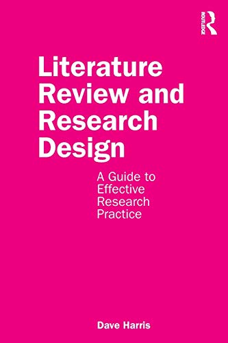 Stock image for Literature Review and Research Design: A Guide to Effective Research Practice for sale by Blackwell's