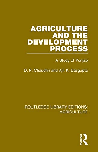 9780367250577: Agriculture and the Development Process: A Study of Punjab (Routledge Library Editions: Agriculture)