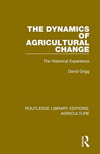 Stock image for The Dynamics of Agricultural Change: The Historical Experience (Routledge Library Editions: Agriculture) for sale by Chiron Media