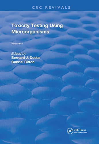 9780367252533: Toxicity Testing Using Microorganisms (Routledge Revivals)
