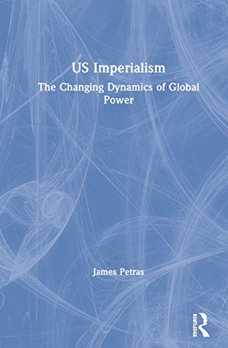 Imagen de archivo de US Imperialism : The Changing Dynamics of Global Power a la venta por Buchpark