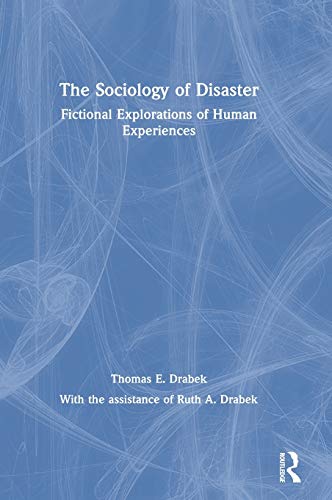 Beispielbild fr The Sociology of Disaster: Fictional Explorations of Human Experiences zum Verkauf von Chiron Media