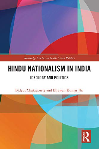 Imagen de archivo de Hindu Nationalism in India: Ideology and Politics (Routledge Studies in South Asian Politics) a la venta por Reuseabook