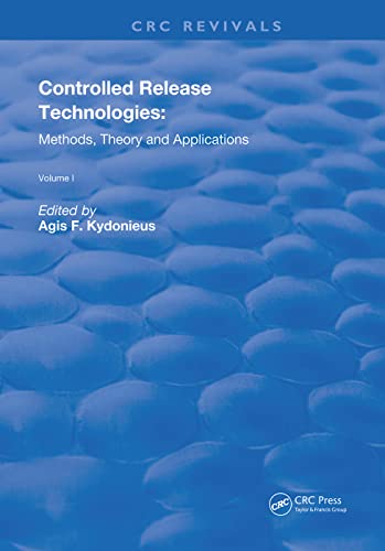 Beispielbild fr Controlled Release Technologies: Methods, Theory, and Applications (Routledge Revivals) zum Verkauf von Chiron Media