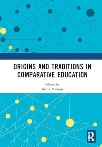 Stock image for Origins and Traditions in Comparative Education for sale by Chiron Media