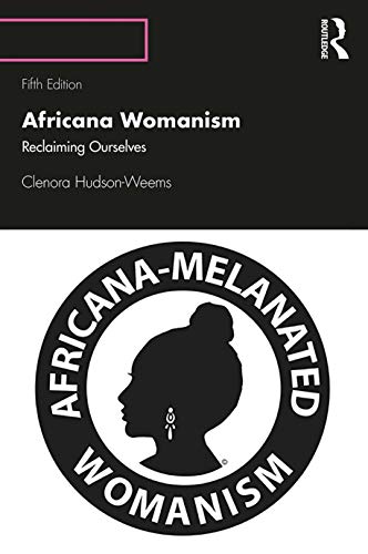 9780367253622: Africana Womanism: Reclaiming Ourselves