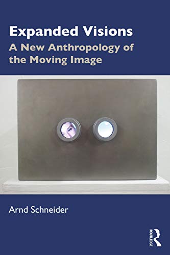 Imagen de archivo de Expanded Visions: A New Anthropology of the Moving Image a la venta por Cotswold Rare Books