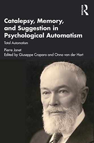 9780367254117: Catalepsy, Memory and Suggestion in Psychological Automatism: Total Automatism: 1