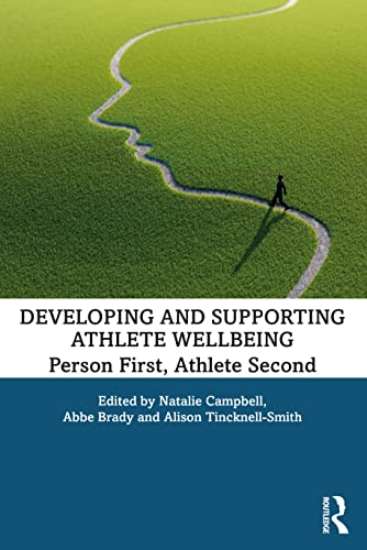Stock image for Developing and Supporting Athlete Wellbeing: Person First, Athlete Second for sale by Revaluation Books