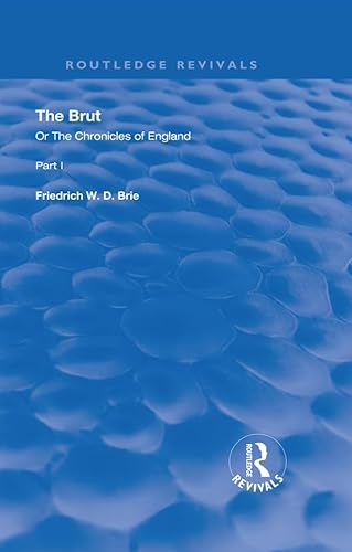 Stock image for The Brut: Or The Chronicles of England (Routledge Revivals) for sale by Chiron Media
