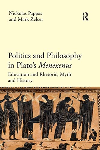 Stock image for Politics and Philosophy in Plato's Menexenus for sale by Blackwell's