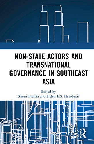 Beispielbild fr Non-State Actors and Transnational Governance in Southeast Asia zum Verkauf von Blackwell's