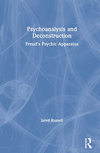 Stock image for Psychoanalysis and Deconstruction: Freud's Psychic Apparatus for sale by Blackwell's