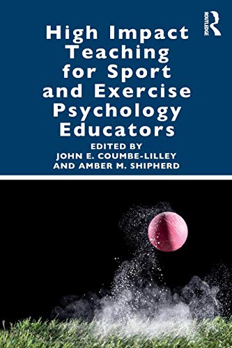 Imagen de archivo de High Impact Teaching for Sport and Exercise Psychology Educators a la venta por Blackwell's