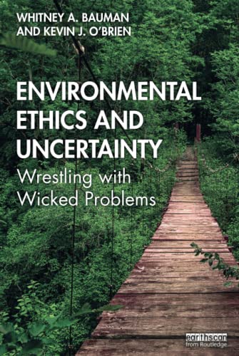 Stock image for Environmental Ethics and Uncertainty : Wrestling with Wicked Problems for sale by Buchpark