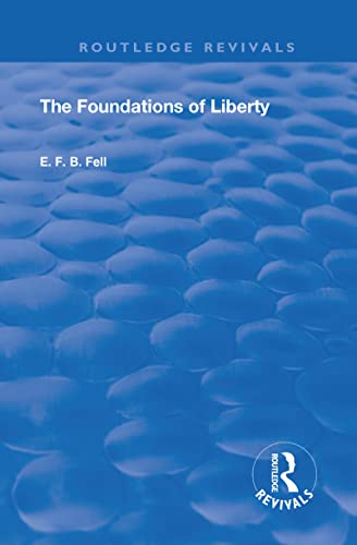 Beispielbild fr The Foundations of Liberty zum Verkauf von Blackwell's