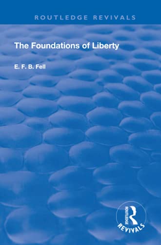 Beispielbild fr The Foundations of Liberty zum Verkauf von Blackwell's