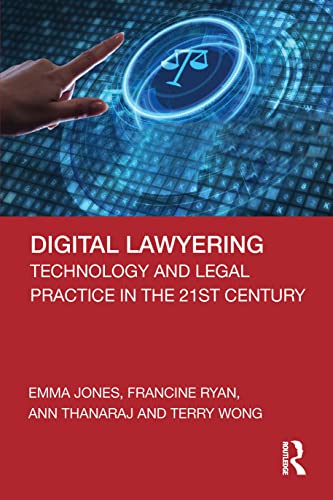 9780367260781: Digital Lawyering: Technology and Legal Practice in the 21st Century
