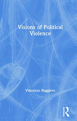 Beispielbild fr Visions of Political Violence zum Verkauf von Blackwell's