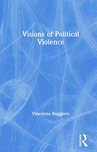 9780367261016: Visions of Political Violence