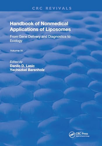 9780367261047: Handbook of Nonmedical Applications of Liposomes: From Gene Delivery and Diagnosis to Ecology: 4 (Routledge Revivals)
