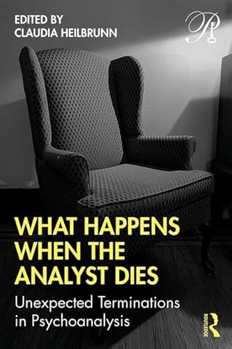 Stock image for What Happens When the Analyst Dies for sale by Blackwell's