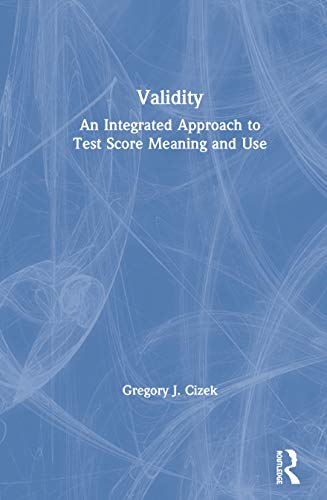 Imagen de archivo de Validity: An Integrated Approach to Test Score Meaning and Use a la venta por Chiron Media