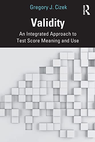 Imagen de archivo de Validity: An Integrated Approach to Test Score Meaning and Use a la venta por Turning the Page DC