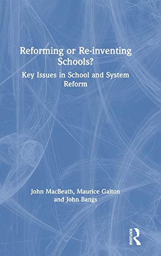 Beispielbild fr Reforming or Re-inventing Schools? : Key Issues in School and System Reform zum Verkauf von Buchpark