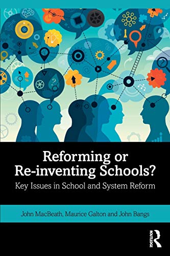 9780367262716: Reforming or Re-inventing Schools?: Key Issues in School and System Reform