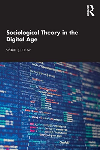 Stock image for Sociological Theory in the Digital Age for sale by Chiron Media