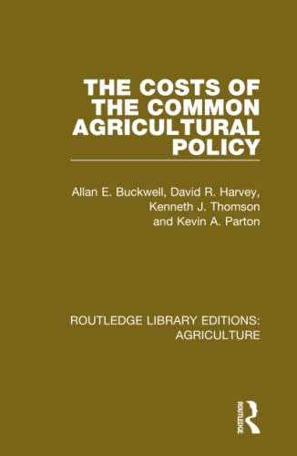 9780367264185: The Costs of the Common Agricultural Policy: 7 (Routledge Library Editions: Agriculture)
