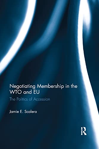 Stock image for Negotiating Membership in the WTO and EU for sale by Blackwell's