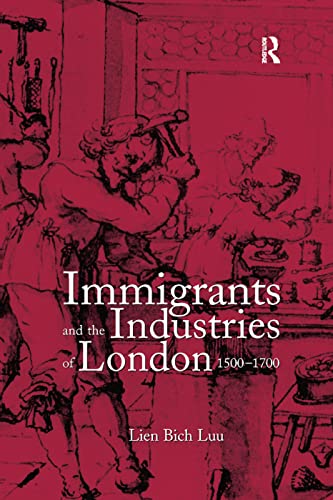Beispielbild fr Immigrants and the Industries of London, 1500-1700 zum Verkauf von Blackwell's