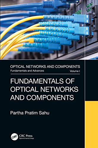 Beispielbild fr Fundamentals of Optical Networks and Components zum Verkauf von Books From California